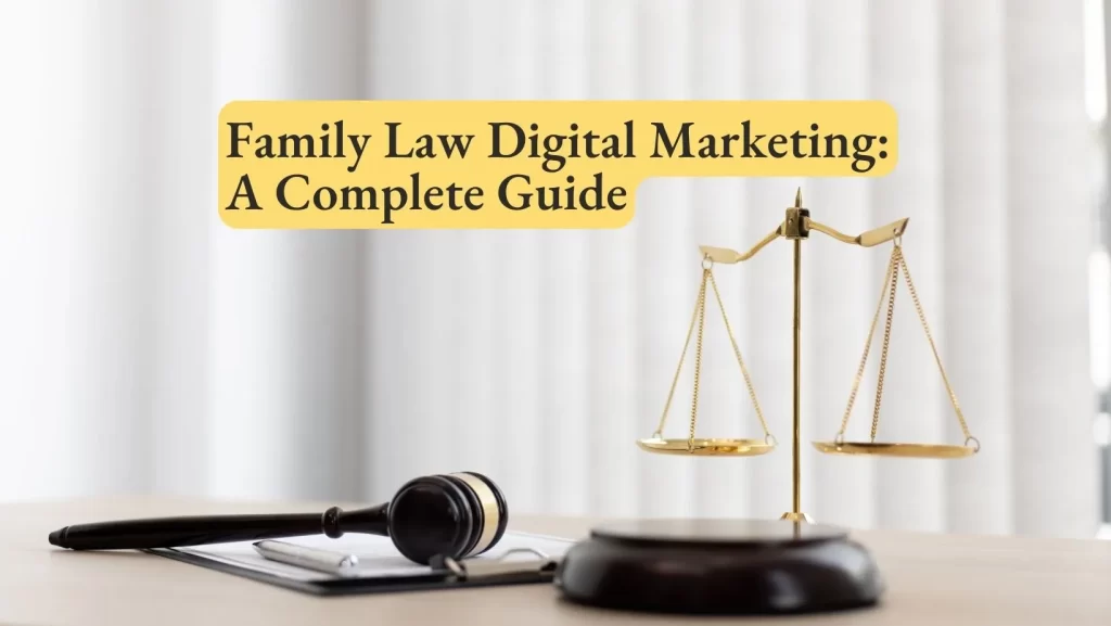 Family Law Digital Marketing