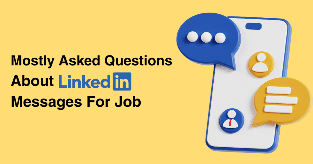 mostly asked question for linkedin messages for job