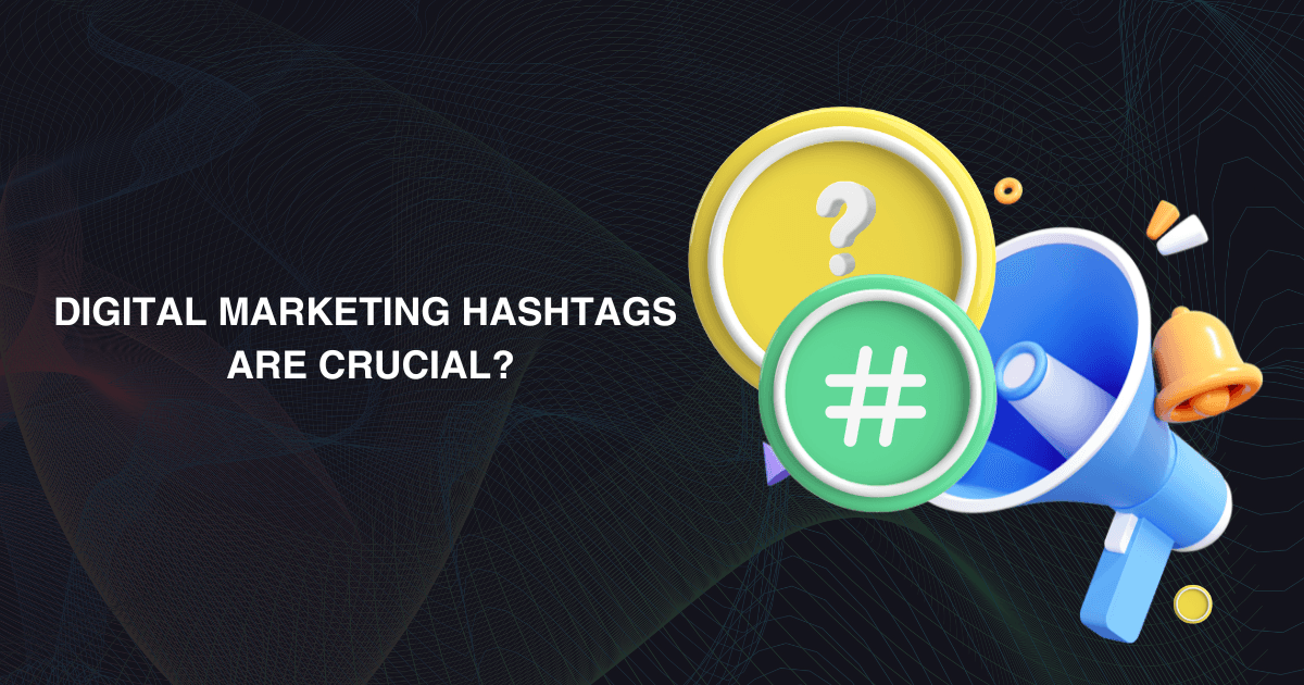digital marketing hashtags