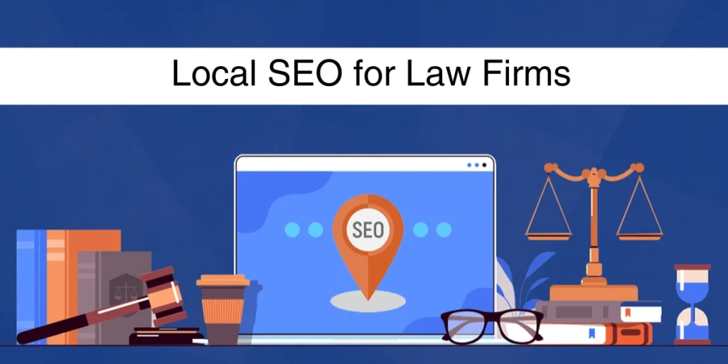 Understanding Local SEO for Law Firms